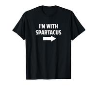 I'm With Spartacus T-Shirt
