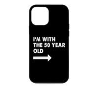 Im with The 50 Year Old Matching Turning 50 My 50th Birthday Case for iPhone 12 mini