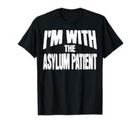 I'm with The Asylum Patient Funny Matching Halloween Costume T-Shirt