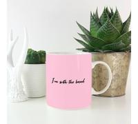 I'm With The Band Mug