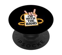 Im With The Band Rock On Music Fan Quote PopSockets Adhesive PopGrip