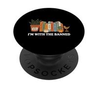 I'm With The Banned Book Nerd Bookworm Librarian Reading PopSockets Adhesive PopGrip