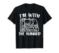I'm With The Banned Cat Banned Books Week T-Shirt