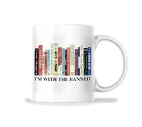 I'm With The Banned Mug - Banned Books Gift Mug For Readers Book Lovers - 11 Oz Mug Great Gift For Holiday Birthday Christmas - Premium Ceramic Dye Sublimation Mug - Printed In The USA FHJM0318