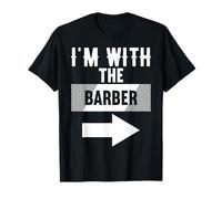 I'm with The Barber T-Shirt for Barbers T-Shirt