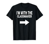 I'm with The Glassmaker T-Shirt for GLASSMAKERS T-Shirt