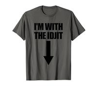 I'm with The Idjit Arrow Down Funny Idiot Slang Idjit T-Shirt, Men, Asphalt Grey, 3X-Large