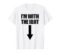 I'm with The Idjit Arrow Down Funny Idiot Slang Idjit T-Shirt, Men, White, 6X-Large