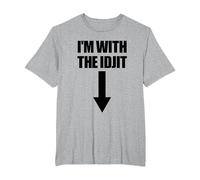 I'm with The Idjit Arrow Down Funny Idiot Slang Idjit T-Shirt, Men's Big and Tall, Heather Grey, 3X Tall