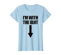 I'm with The Idjit Arrow Down Funny Idiot Slang Idjit T-Shirt, Women, Baby Blue, 3X-Large