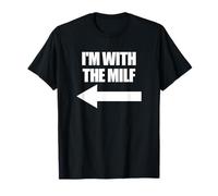 I'm With The MILF Red Heart Pointing Arrow Love Hot MILF T-Shirt