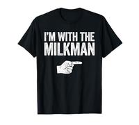 I'm With The Milkman Shirt Matching Milkman Costume T-Shirt