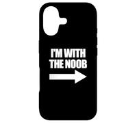 I'm With The Noob Arrow Right Video Games Gamer Noob Case for iPhone 17