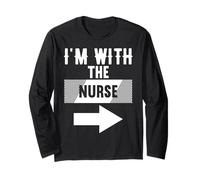 I'm with The Nurse T-Shirt for Nurses Long Sleeve T-Shirt