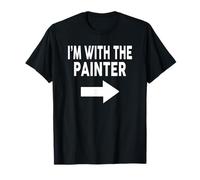 I'm with The Painter T-Shirt for Painters T-Shirt