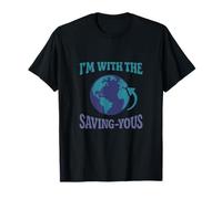 Im with the Saving-Yous Retro Eco Earth Design T-Shirt