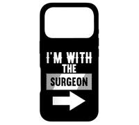 I'm With The SURGEON T-Shirt for SURGEONS Case for iPhone 17 Pro