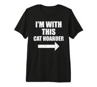 I'm with This Cat Hoarder Funny Arrow Couple Premium T-Shirt
