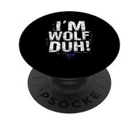 I'M WOLF DUH! Bold Distressed Typography PopSockets Adhesive PopGrip