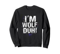 I'M WOLF DUH! Bold Distressed Typography Sweatshirt