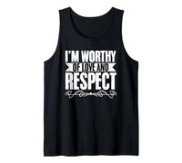 I'm Worthy of Love and Respect Uflifting Positivity Tank Top
