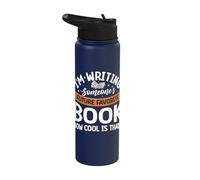 I'm Writing Someone's Future Favorite Book How Cool is That Stainless Steel Insulated Water Bottle