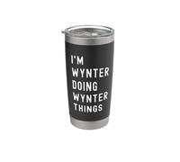 I'm Wynter Doing Wynter Things Stainless Steel Insulated Tumbler
