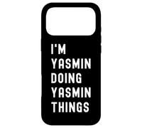 I'm Yasmin Doing Yasmin Things Case for iPhone 17 Pro Max