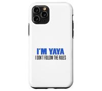 I'm YaYa I Don't Follow The Rules Grandmother Case for iPhone 11 Pro