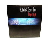 I'm Your Angel by R. Kelly & Celine Dion (1998-11-17)