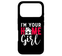 Im Your Home Girl T-Shirt I'm Your Home Girl Shirt Realtor Case for iPhone 17 Pro