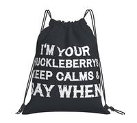 I'M Your Huckleberrys Keep Calms And Say When Unisex Drawstring Backpack Foldable Drawstring Bag Durable String Backpack For Football Climbing Hiking