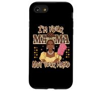 I'm Your Mama Not Your Maid Statement Case for iPhone SE (2020) / 7/8