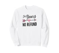 IM YOURS NO REFUND | Valentines Day Sweatshirt