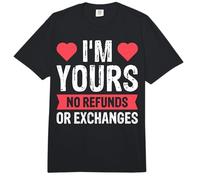 I'm Yours No Refunds Or Exchanges Comfort Colors Adult Heavyweight T-Shirt