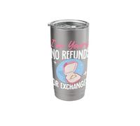 I'm Yours No Refunds Or Exchanges Stainless Steel Insulated Tumbler