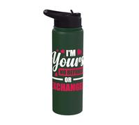 I'm Yours No Refunds Or Exchanges Stainless Steel Insulated Water Bottle