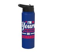 I'm Yours No Refunds Or Exchanges Stainless Steel Insulated Water Bottle