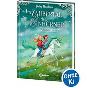 Im Zaubertal der Einhörner (Band 2) - Schimmerhauch: Kinderbuch zum ersten Selberlesen für Mädchen und Jungen ab 7 Jahre