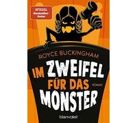 Im Zweifel für das Monster: Roman