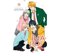 Ima Koi: Now I'm in Love, Vol. 9 : Volume 9