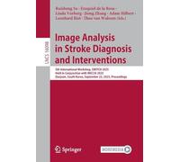 Image Analysis in Stroke Diagnosis and Interventions: 5th International Workshop, SWITCH 2025, Held in Conjunction with MICCAI 2025, Daejeon, South ... (Lecture Notes in Computer Science, 16098)
