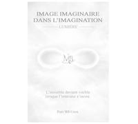 IMAGE IMAGINAIRE DANS L'IMAGINATION: Lumière