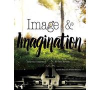 Image & Imagination: Ideas and Inspiration for Teen Writers