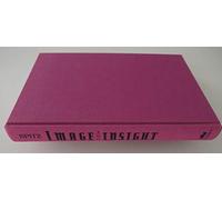 Image & Insight: Essays in Psychoanalysis and the Arts (Psychoanalysis & Culture)