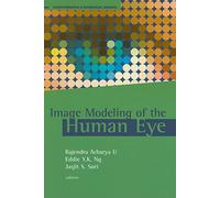 Image Modeling of the Human Eye (Bioinformatics & Biomedical Imaging)