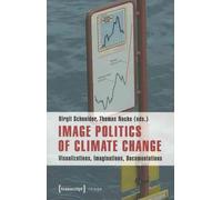 Image Politics of Climate Change, , Paperback