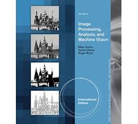 Image Processing, Analysis, and Machine Vision, International Edition