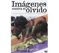 IMAGENES CONTRA EL OLVIDO: LA MALA MUERTE (Spain Import, see details for languages)