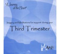 Imagery and Meditations for support during your Third Trimester (Enhance Pregancy)